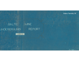 Baltic Mine Underground Report