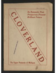 Cloverland: Its Romantic Past, Prosperous Present, Brilliant Future Pamphlet