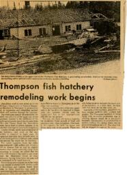 Thompson Fish Hatchery Remodeling Work Begins