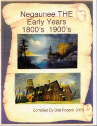 Negaunee: The Early Years Scrapbook