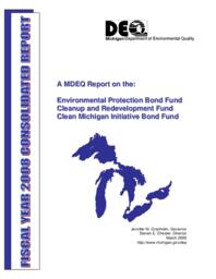 Environmental Protection Bond Fund, Cleanup and Redevelopment Fund, Clean Michigan Initiative Bond Fund Report