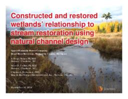 Constructed and Restored Wetlands’ Relationship to Stream Restoration Using Natural Channel Design, Upper Peninsula Power Company, Dead River Recovery